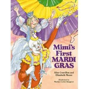    Mimis First Mardi Gras [Hardcover] Alice Couvillon Books