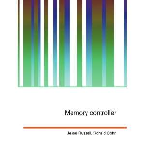  Memory controller: Ronald Cohn Jesse Russell: Books