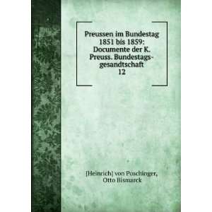  Preussen im Bundestag 1851 bis 1859 Documente der K 