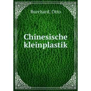  Chinesische kleinplastik Otto Burchard Books