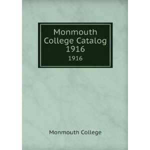  Monmouth College Catalog. 1916 Monmouth College Books