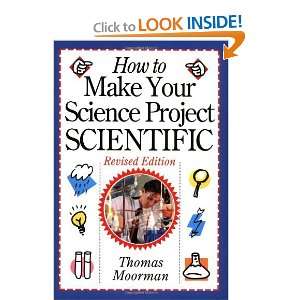   Project Scientific , Revised Edition [Paperback]: Tom Moorman: Books