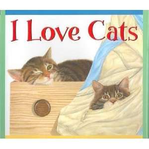  I Love Cats Sue/ Mortimer, Anne (ILT) Stainton Books