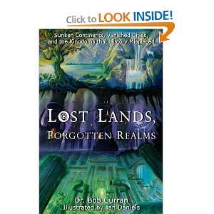  Lost Lands, Forgotten Realms: Sunken Continents, Vanished 