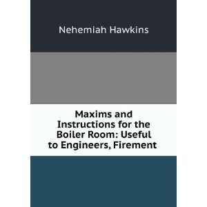  Instructions for the Boiler Room: Hawkins Nehemiah:  Books