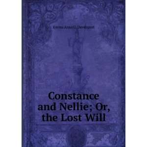   Constance and Nellie; Or, the Lost Will Emma Anne G. Davenport Books