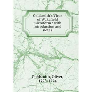   : with introduction and notes: Oliver, 1728 1774 Goldsmith: Books