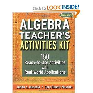 Algebra Teachers Activities Kit 150 Ready to Use Activitites with 
