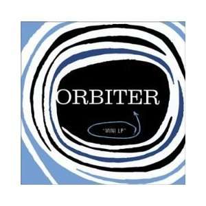  Mini LP by Orbiter: Everything Else