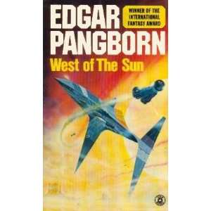    West of the Sun (U.K.) (9780352397683): Edgar Pangborn: Books