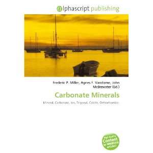  Carbonate Minerals (9786133728806): Books