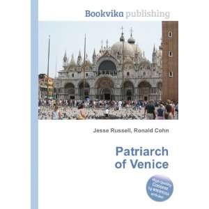  Patriarch of Venice Ronald Cohn Jesse Russell Books