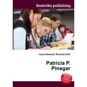  Patricia P. Pinegar Ronald Cohn Jesse Russell Books