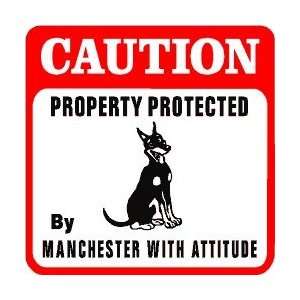 CAUTION: MANCHESTER with attitude dog sign: Home & Kitchen