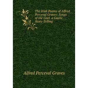   countryside songs ; songs and ballads: Alfred Perceval Graves: Books