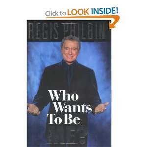  Who Wants to Be Me? [Hardcover] Regis Philbin Books