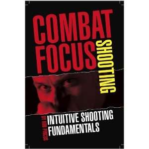 Combat Focus Shooting [Paperback] Rob Pincus Books