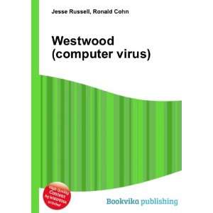  Westwood (computer virus) Ronald Cohn Jesse Russell 