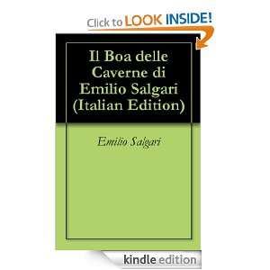 Il Boa delle Caverne di Emilio Salgari (Italian Edition) Emilio 
