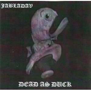  Jabladav   Dead As Duck (Audio Cdr) 2006 Limited to 100 