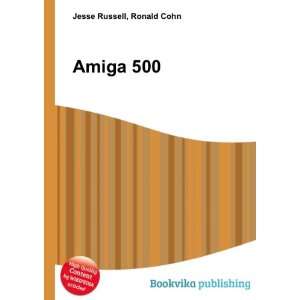  Amiga 500 Ronald Cohn Jesse Russell Books