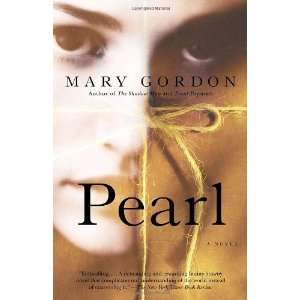  Pearl [Paperback] Mary Gordon Books