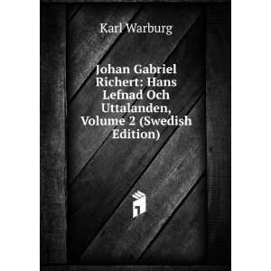   Lefnad Och Uttalanden, Volume 2 (Swedish Edition) Karl Warburg Books
