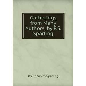   from Many Authors, by P.S. Sparling Philip Smith Sparling Books