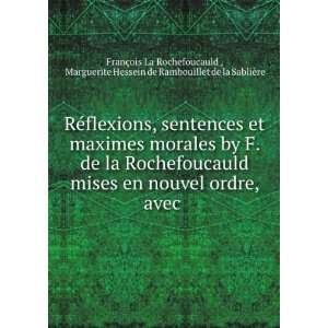   de Rambouillet de la SabliÃ¨re FranÃ§ois La Rochefoucauld  Books