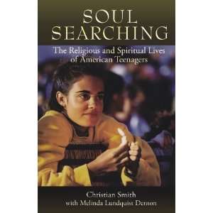  Soul Searching The Religious and Spiritual Lives of 
