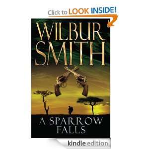  A Sparrow Falls eBook Wilbur Smith Kindle Store