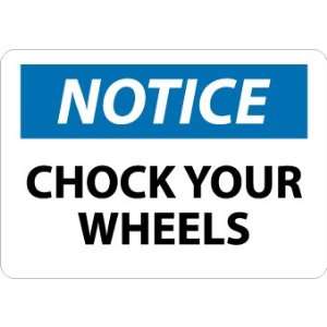  SIGNS CHOCK YOUR WHEELS