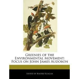    Focus on John James Audobon (9781171164821) Beatriz Scaglia Books