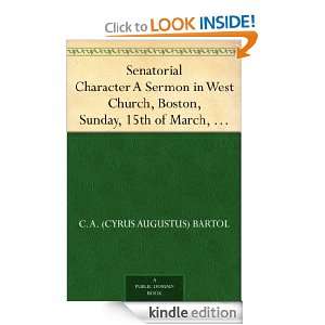 Senatorial Character A Sermon in West Church, Boston, Sunday, 15th of 