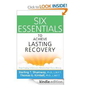   to Achieve Lasting Recovery eBook Sterling Shumway Kindle Store