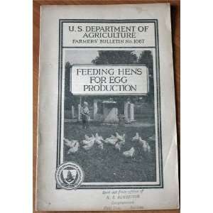  Feeding Hens for Egg Production: Farmers Bulletin No 