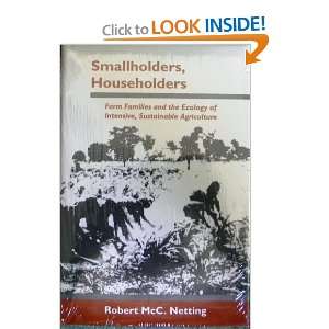 Smallholders, Householders Farm Families and the Ecology of Intensive 