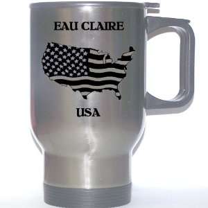  US Flag   Eau Claire, Wisconsin (WI) Stainless Steel Mug 