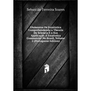   , Volume 2 (Portuguese Edition) SebastiÃ£o Ferreira Soares Books