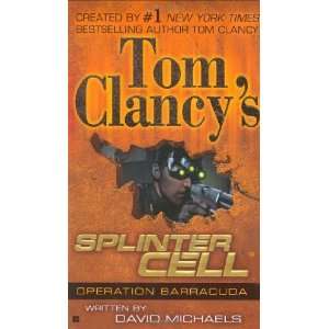   Clancys Splinter Cell) [Mass Market Paperback] David Michaels Books