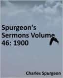 Spurgeons Sermons Volume 46 Charles Haddon Spurgeon