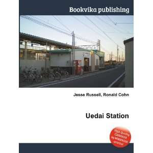  Uedai Station Ronald Cohn Jesse Russell Books