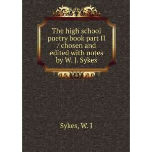   book part II / chosen and edited with notes by W. J. Sykes W. J Sykes