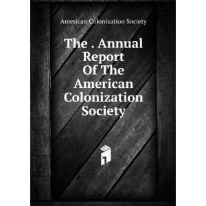   Colonization Society American Colonization Society  Books