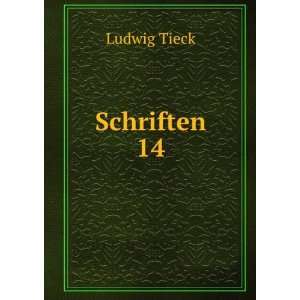  Schriften. 14 Ludwig Tieck Books