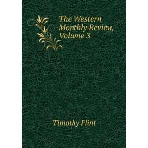  The Western Monthly Review, Volume 3 Timothy Flint Books