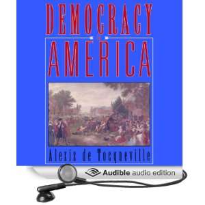   Audio Edition) Alexis de Tocqueville, Frederick Davidson Books