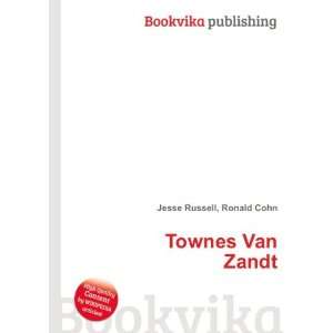  Townes Van Zandt Ronald Cohn Jesse Russell Books