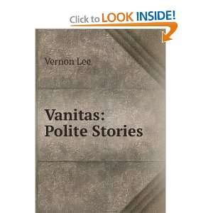  Vanitas Polite Stories Vernon Lee Books