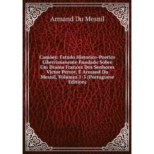   Victor Perrot, E Armand Du Mesnil, Volumes 1 3 (Portuguese Edition